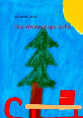 Eine Weihnachtsgeschichte - 