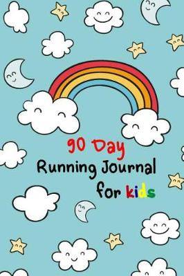 magrudy com 90 day running journal for kids running journal and runners log book