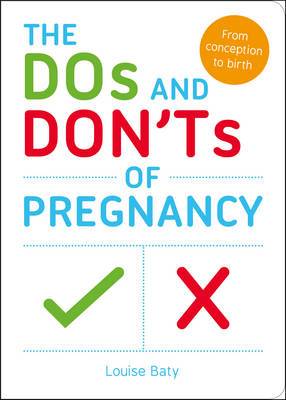 The Dos and Don'ts of Pregnancy: From Conception to Birth