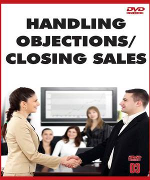 Handling Objections / Closing